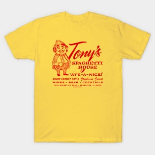 “Red Sauce Revival”- Tony’s Spaghetti House, Broadview, IL T-Shirt